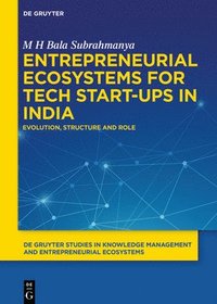 bokomslag Entrepreneurial Ecosystems for Tech Start-ups in India
