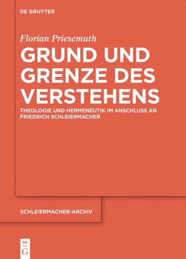 Florian Priesemuth - Grund und Grenze des Verstehens, Inbunden