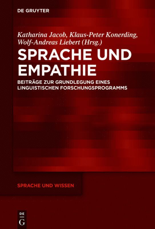 Katharina Jacob, Klaus-Peter Konerding, Wolf-Andreas Liebert - Sprache und Empathie, Inbunden