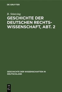 bokomslag Geschichte Der Deutschen Rechtswissenschaft, Abt. 2