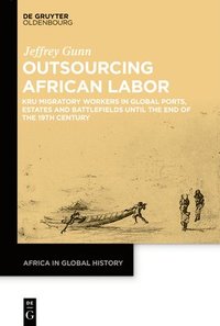 bokomslag Outsourcing African Labor