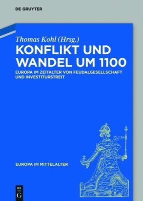 Konflikt und Wandel um 1100 1