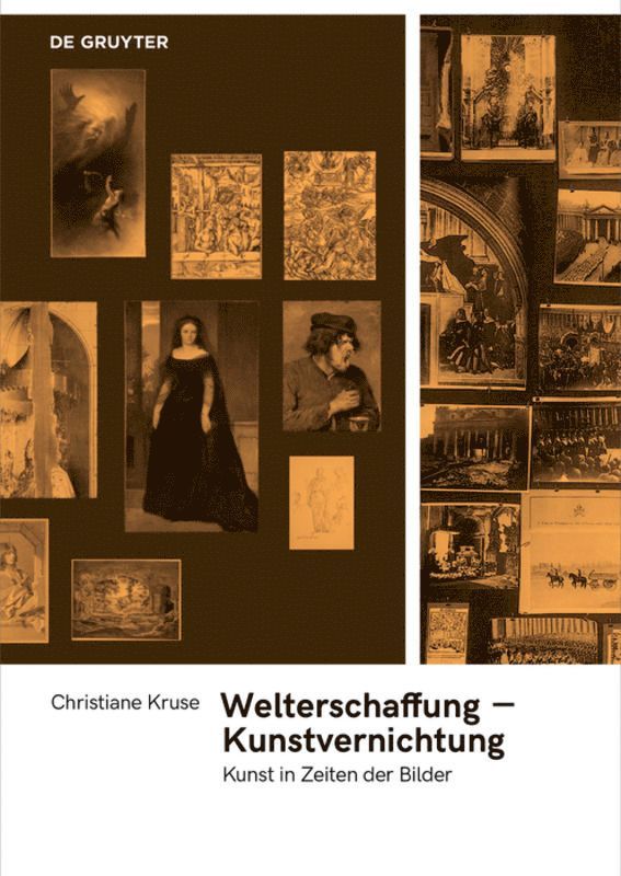 Christiane Kruse - Welterschaffung – Kunstvernichtung, Häftad