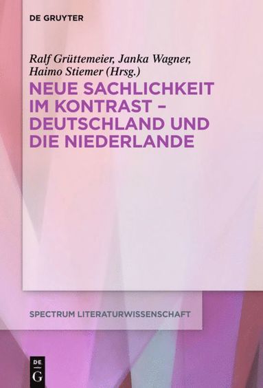 bokomslag Neue Sachlichkeit im Kontrast - Deutschland und die Niederlande