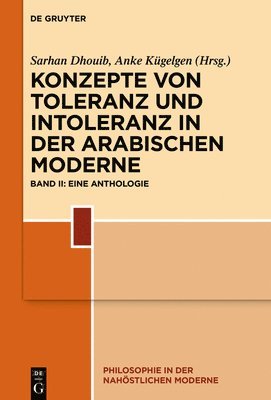 Sarhan Dhouib, Anke Von Kügelgen - Konzepte Von Toleranz Und Intoleranz in Der Arabischen Moderne, Inbunden. Tillgänglighet: Kommande