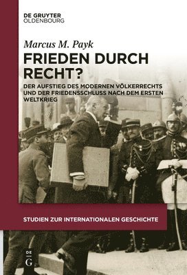 Marcus M Payk - Frieden Durch Recht?, Häftad
