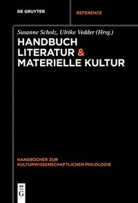 bokomslag Handbuch Literatur & Materielle Kultur