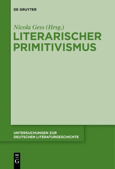 Nicola Gess - Literarischer Primitivismus, Häftad