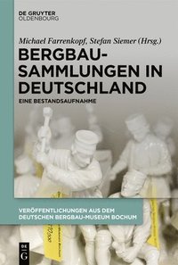 bokomslag Bergbausammlungen in Deutschland