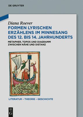 Diana Roever - Formen lyrischen Erzählens im Minnesang des 12. bis 14. Jahrhunderts, Inbunden