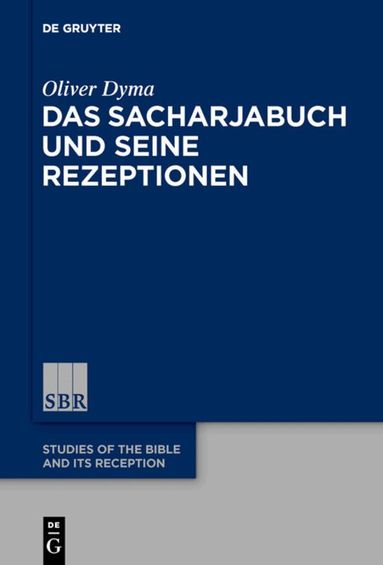 Oliver Dyma - Sacharjabuch und seine Rezeptionen, Inbunden