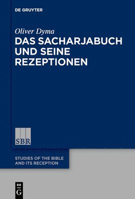 Oliver Dyma - Sacharjabuch und seine Rezeptionen, Inbunden