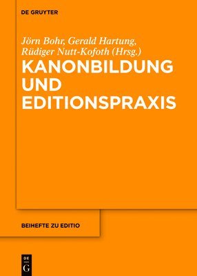 Kanonbildung und Editionspraxis 1