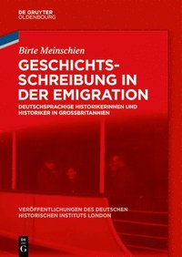 bokomslag Geschichtsschreibung in Der Emigration
