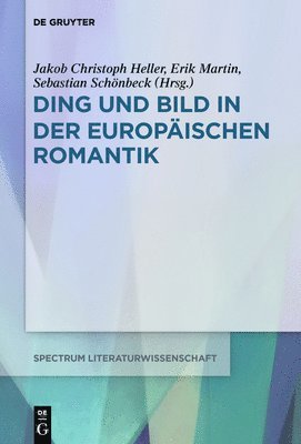 bokomslag Ding und Bild in der europäischen Romantik