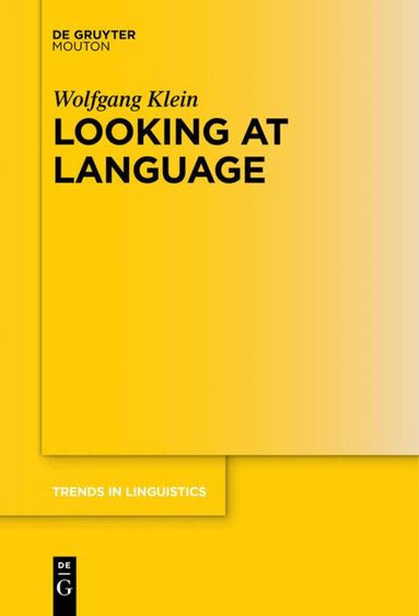 Wolfgang Klein - Looking at Language, Häftad