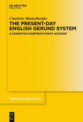 The Present-day English Gerund System 1