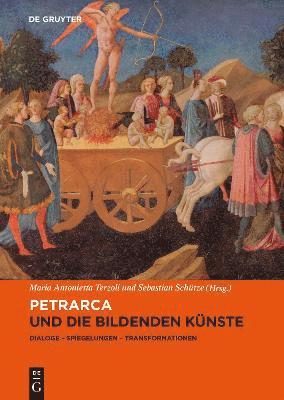 Petrarca Und Die Bildenden Künste
