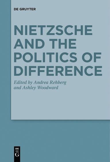 bokomslag Nietzsche and the Politics of Difference