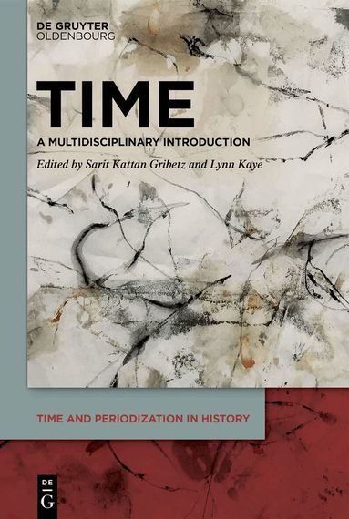 Sarit Kattan Gribetz, Lynn Kaye - Time, Inbunden