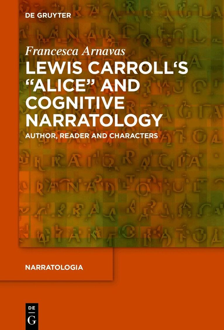 Francesca Arnavas - Lewis Carroll's "Alice" and Cognitive Narratology, Inbunden