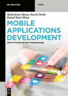 Tarkeshwar Barua, Ruchi Doshi, Kamal Kant Hiran, Tarkeshwar Ruchi Kama Barua Doshi Hiran - Mobile Applications Development, Häftad