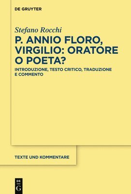 P. Annio Floro, Virgilio: oratore o poeta? 1