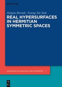 bokomslag Real Hypersurfaces in Hermitian Symmetric Spaces
