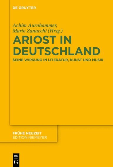 Achim Aurnhammer, Mario Zanucchi - Ariost in Deutschland, Inbunden