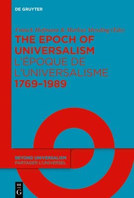 The Epoch of Universalism 17691989 / Lpoque de luniversalisme 17691989 1