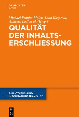 Michael Franke-Maier, Anna Kasprzik, Andreas Ledl, Hans Schürmann - Qualität in der Inhaltserschließung, Inbunden