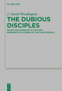bokomslag The Dubious Disciples