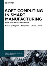 bokomslag Soft Computing in Smart Manufacturing