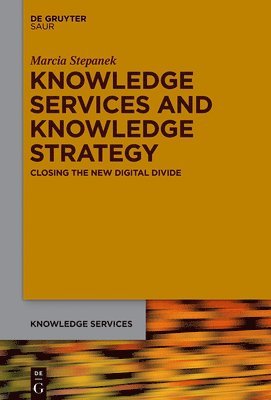 Knowledge Services and Knowledge Strategy 1