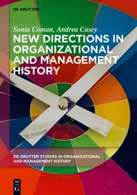 bokomslag New Directions in Organizational and Management History