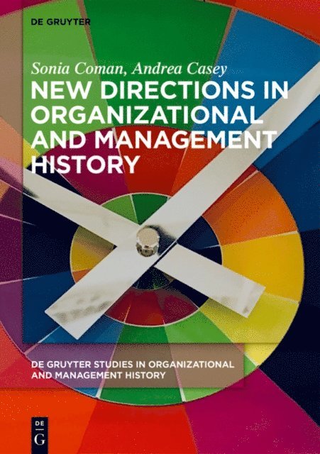 Kurt Kloocke - New Directions in Organizational and Management History, Inbunden