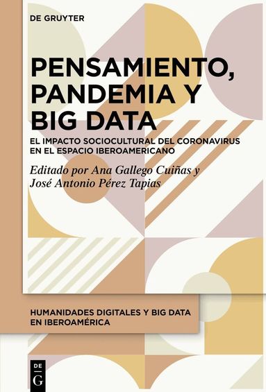 Ana Gallego Cuiñas, José Antonio Pérez Tapias - Pensamiento, Pandemia y Big Data, Inbunden