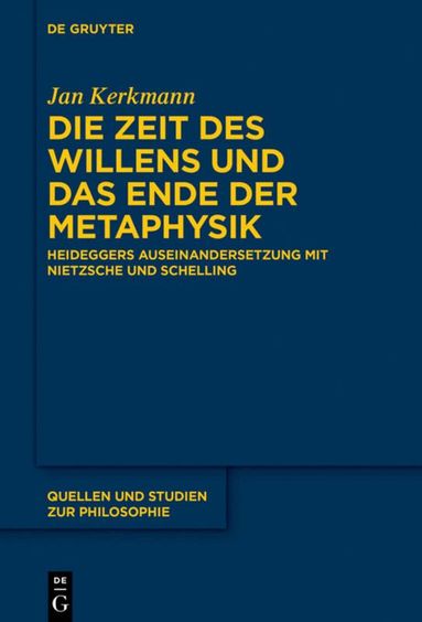 Jan Kerkmann - Die Zeit des Willens und das Ende der Metaphysik, Inbunden