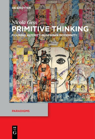 Nicola Gess - Primitive Thinking, Inbunden