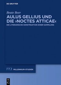 bokomslag Aulus Gellius und die Noctes Atticae