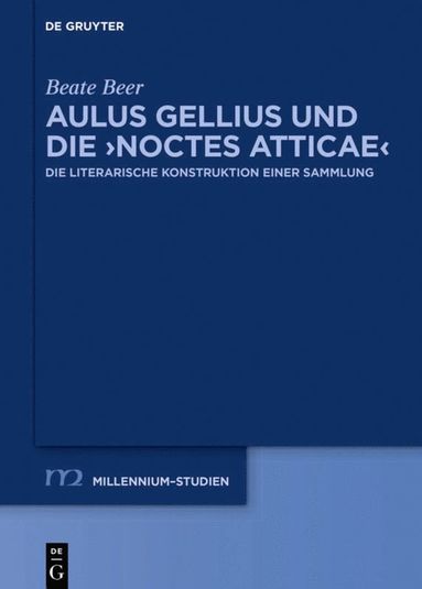 bokomslag Aulus Gellius und die ?Noctes Atticae?