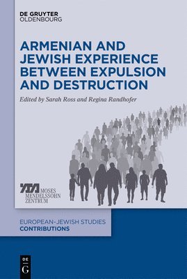 bokomslag Armenian and Jewish Experience between Expulsion and Destruction