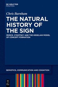 bokomslag The Natural History of the Sign