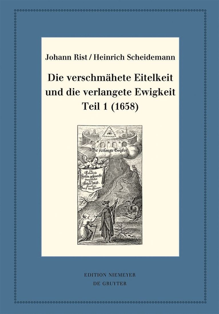 Die verschmähete Eitelkeit und die verlangete Ewigkeit, Teil 1 (1658)