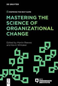 bokomslag Mastering the Science of Organizational Change