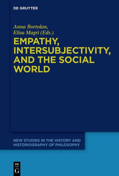 Anna Bortolan, Elisa Magrì - Empathy, Intersubjectivity, and the Social World, Inbunden