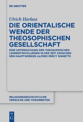 Die orientalische Wende der Theosophischen Gesellschaft 1