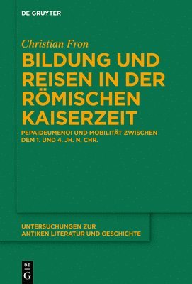 Bildung und Reisen in der rmischen Kaiserzeit 1