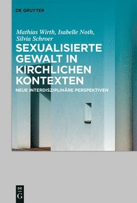 bokomslag Sexualisierte Gewalt in kirchlichen Kontexten | Sexual Violence in the Context of the Church