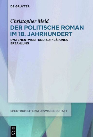 Christopher Meid - politische Roman im 18. Jahrhundert, Inbunden